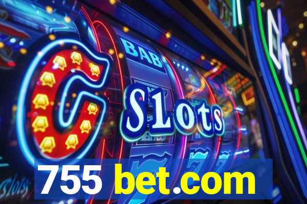 755 bet.com